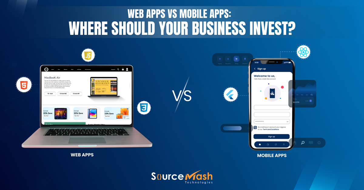 Web Apps vs Mobile Apps: Which Is Better for Your Business?‌
